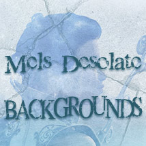 Mels Desolate Backgrounds