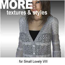 MORE Textures & Styles for Small Lovely VIII