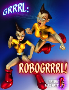 Grrrl: RoboGrrrl!