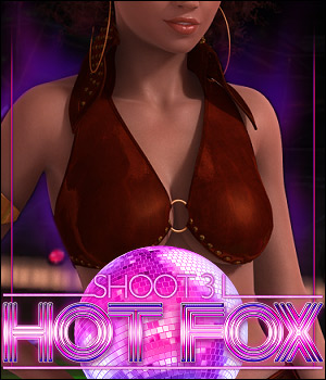 SHOOT 31: Hot Fox for Genesis 2 Female(s)