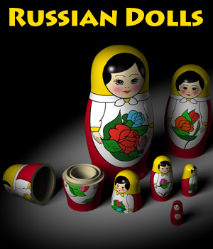 Russian Dolls (Matrioshka)