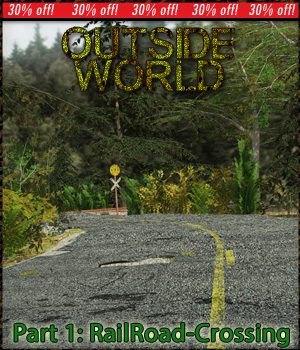 Outside World: Part1 - Railroad Crossing