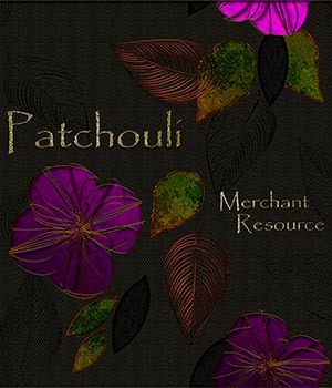 Patchouli:  A Merchant Resource