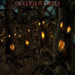 Creepier Trees