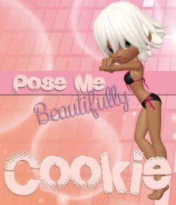 Pose Me Beautifully- Poses for Cookie
