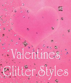 Valentine Glitter Styles