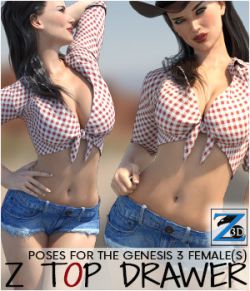 Z Top Drawer- Poses for the Genesis 3 Female(s)