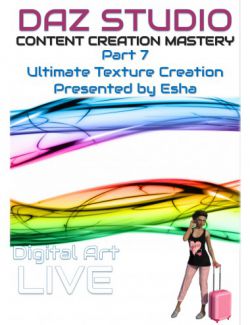 Daz Studio Content Creation Mastery Part 7 : Ultimate Texture Creation