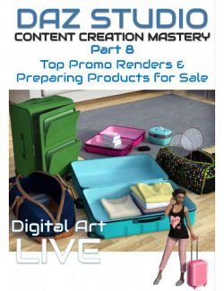 Daz Studio Content Creation Mastery Part 8 : Rendering Top Promos & Preparing Products for Sale