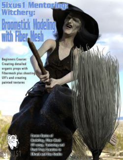 Sixus1 Mentoring- Witchery Pt3: Broomstick Prop Modeling Case Study