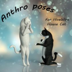 Anthro Poses for the Hivewire House Cat