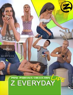 Z Everyday Life- Poses and Partials for Genesis 3 and 8