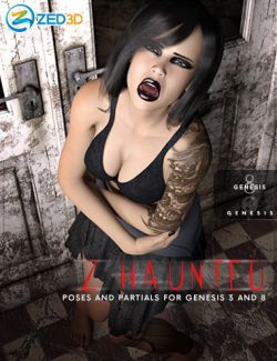Z Haunted - Poses and Partials for Genesis 3 and 8