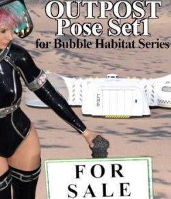 OUTPOST Poses Set1 for Bubble Habitat Series for Poser  or DazStudio