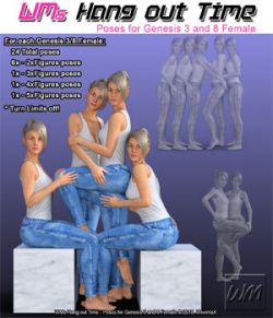 WMs Hang out Time - Poses for Genesis 3 and 8 Female