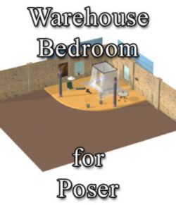 Warehouse Bedroom- for Poser