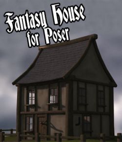 Fantasy House for Poser