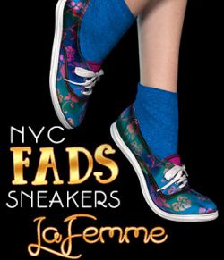 NYC FADS Sneakers for La Femme and Poser