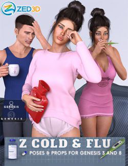 Z Cold and Flu - Props and Poses for Genesis 3 and 8