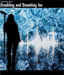 Shaaramuse Audio: Crackling and Smashing Ice