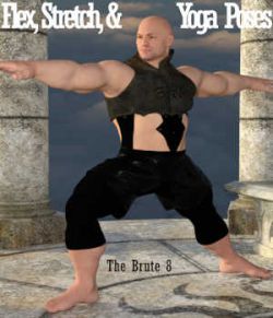 FLEX, STRETCH and YOGA Poses for The Brute 8