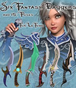 Six Fantasy Daggers and 15 poses for La Femme