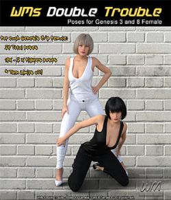 WMs Double Trouble- Poses for Genesis 3 and 8 Female