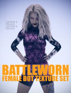 Battleworn Female Bot- Genesis 3 and 8 Female Texture Set