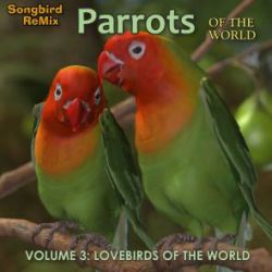 SBRM Parrots Vol 3 - Lovebirds of the World