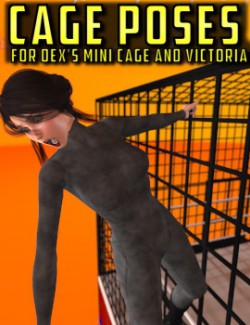 Cage Poses for Dex's Mini Cage and V4
