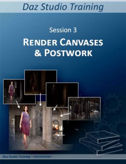 Daz Studio Training Intermediate 03 - Render Canvases and Postwork