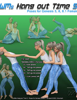 WMs Hang out Time 5- Poses for Genesis 3, 8 and 8.1 Female
