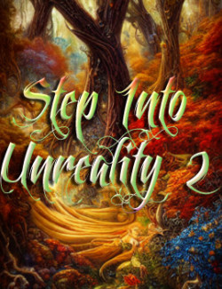 Step Into Unreality 2