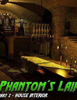 Phantom Lair: Part 2- House Interior