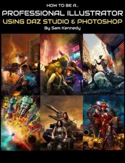 How to be a Professional Illustrator using DAZ Studio and Photoshop