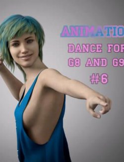 Animations. Dance #6 for G8 and G9