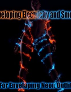 Enveloping Electricity and Smoke