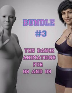 Bundle #3. Ten Dance Animations for G8 and G9