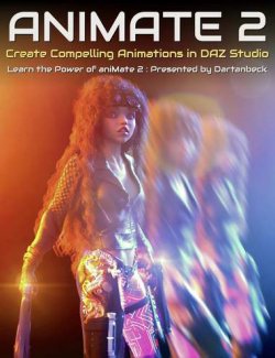 The Power of AniMate 2: Animating with Precision in DAZ Studio