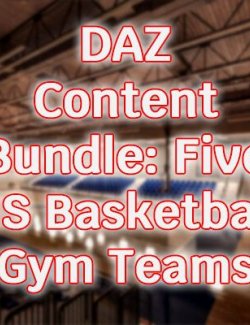 DAZ Content Bundle: Five HS Basketball Gym Teams