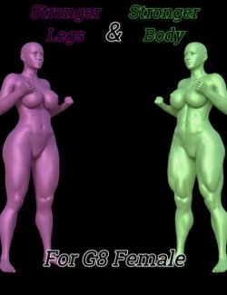 Stronger Legs & Stronger Body for Genesis 8 Female